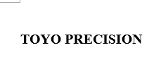 CÔNG TY TNHH TOYO PRECISION