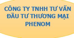 CÔNG TY TNHH TƯ VẤN ĐẦU TƯ THƯƠNG MẠI PHENOM